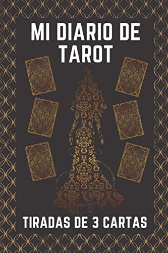 Mi diario de tarot: Tiradas de 3 cartas