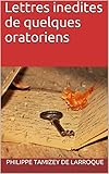 Lettres inedites de quelques oratoriens (French Edition)