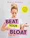 Produktbild Beat your Bloat: Recipes & exercises to promote digestive health