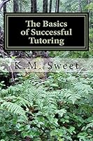 The Basics of Successful Tutoring 1522805397 Book Cover