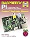Raspberry Pi: A practical guide to the revolutionary small computer (Owners' Workshop Manual)