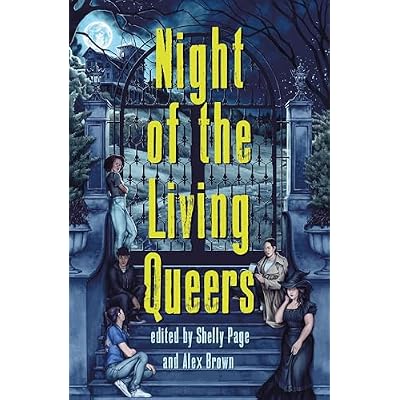 Night of the Living Queers: 13 Tales of Terror & Delight