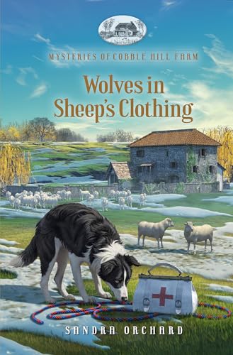 Wolves in Sheep's Clothing (By: Sandra Orchard)