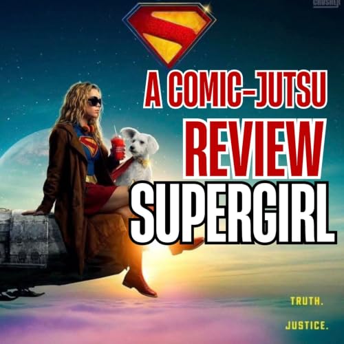 Supergirl 2026 Comic-Jutsu Review