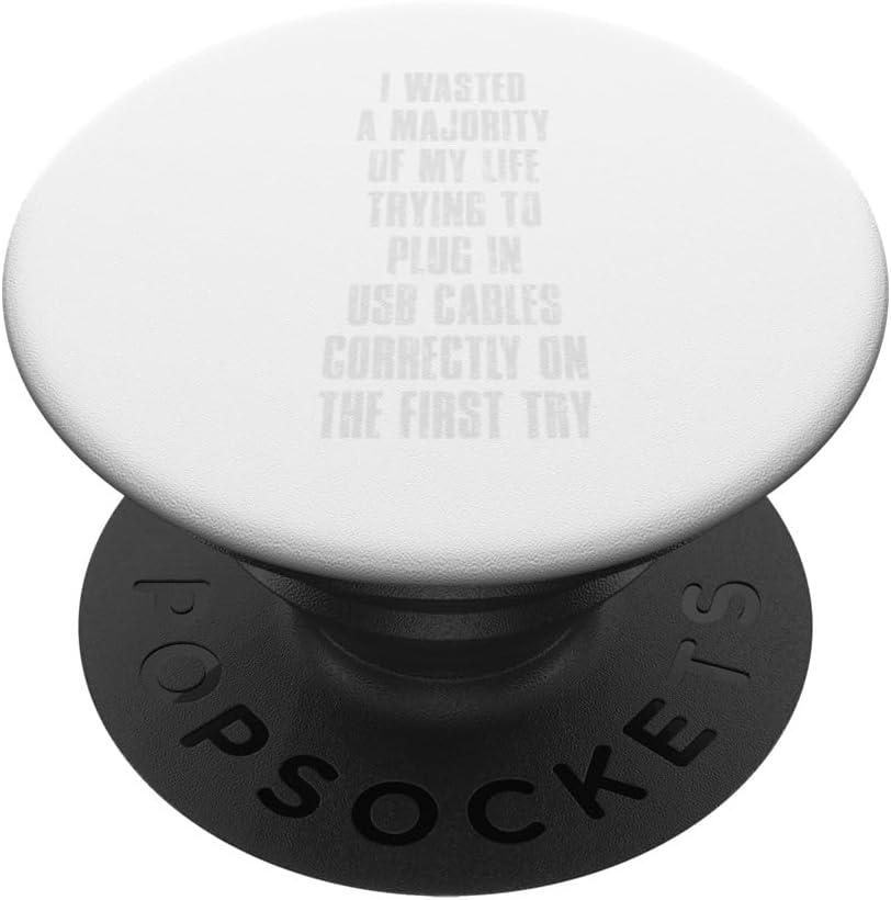 Plugging USB Correctly on The First Try Funny Quote PopSockets Adhesive PopGrip