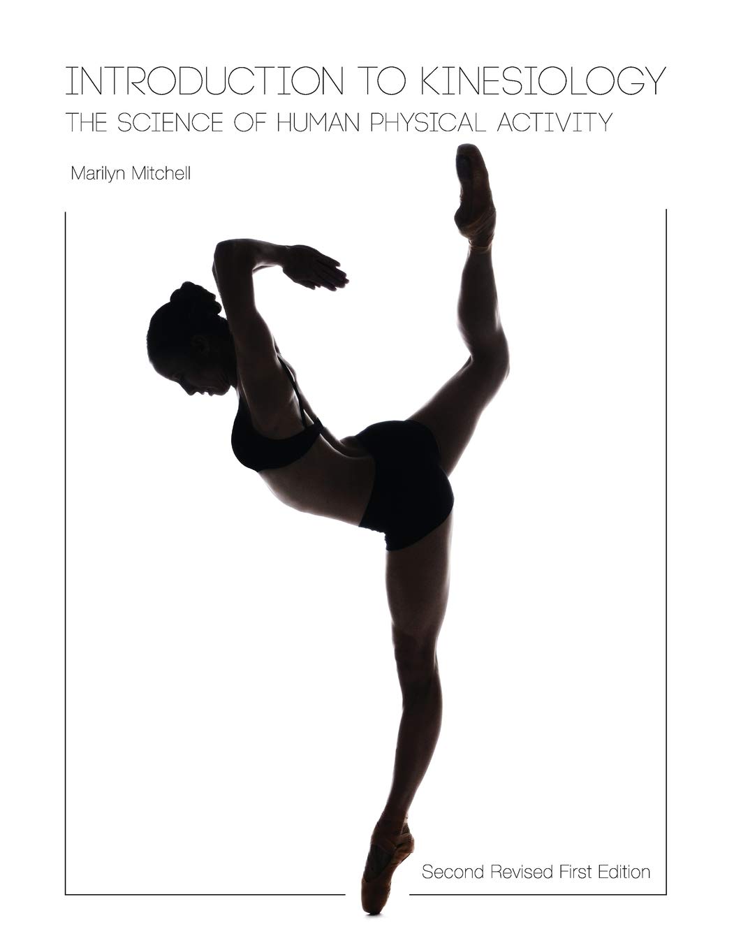 Introduction to Kinesiology The Science of Human Physical Activity