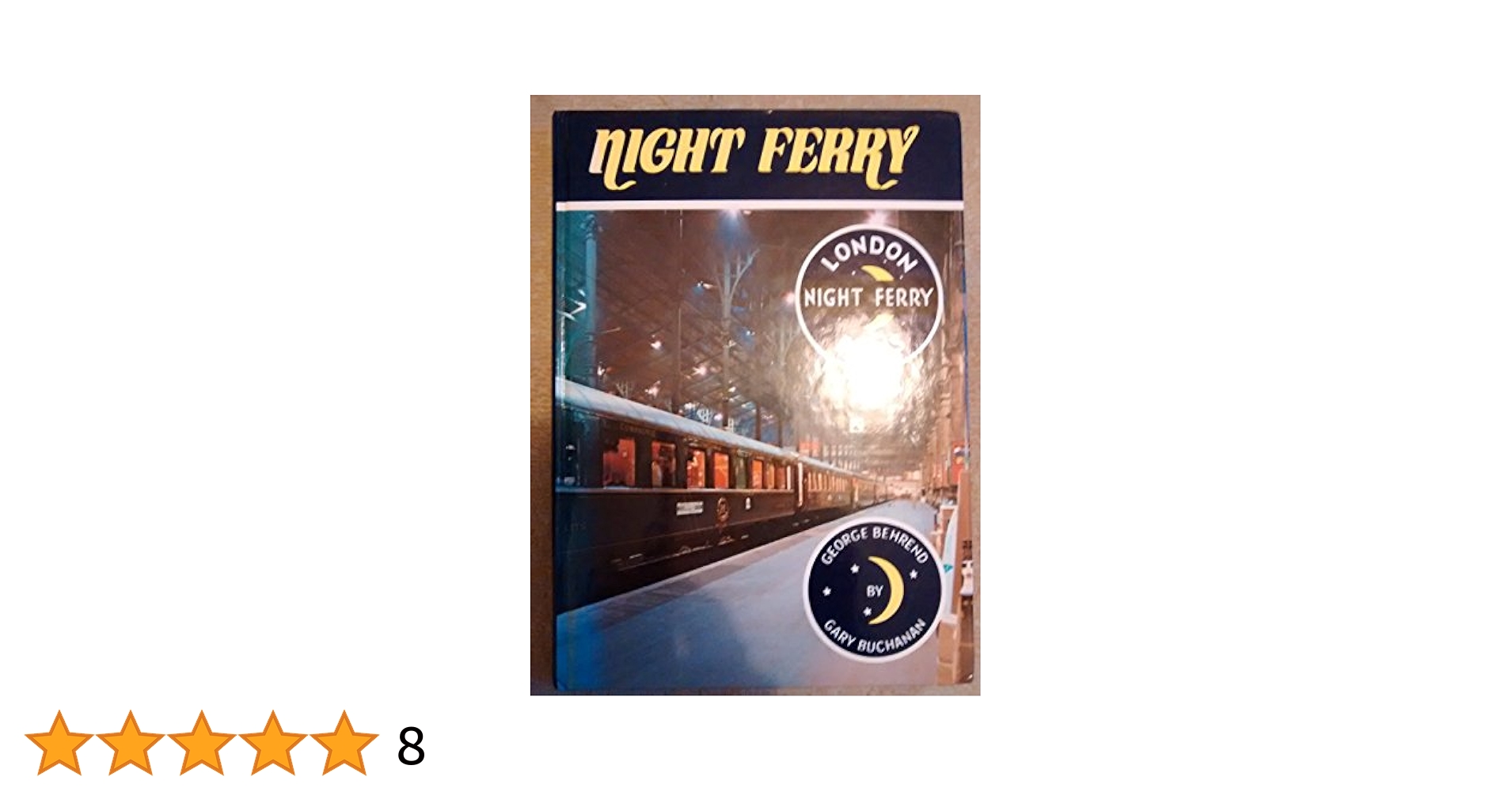 Night Ferry A Tribute to Britain's Only