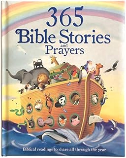 365 Bible Stories and Prayers: Biblical Readings to Share All Through the Year