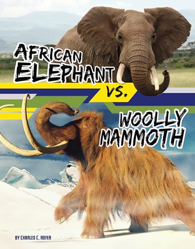 African Elephant Vs. Woolly Mammoth (Beastly Battles)
