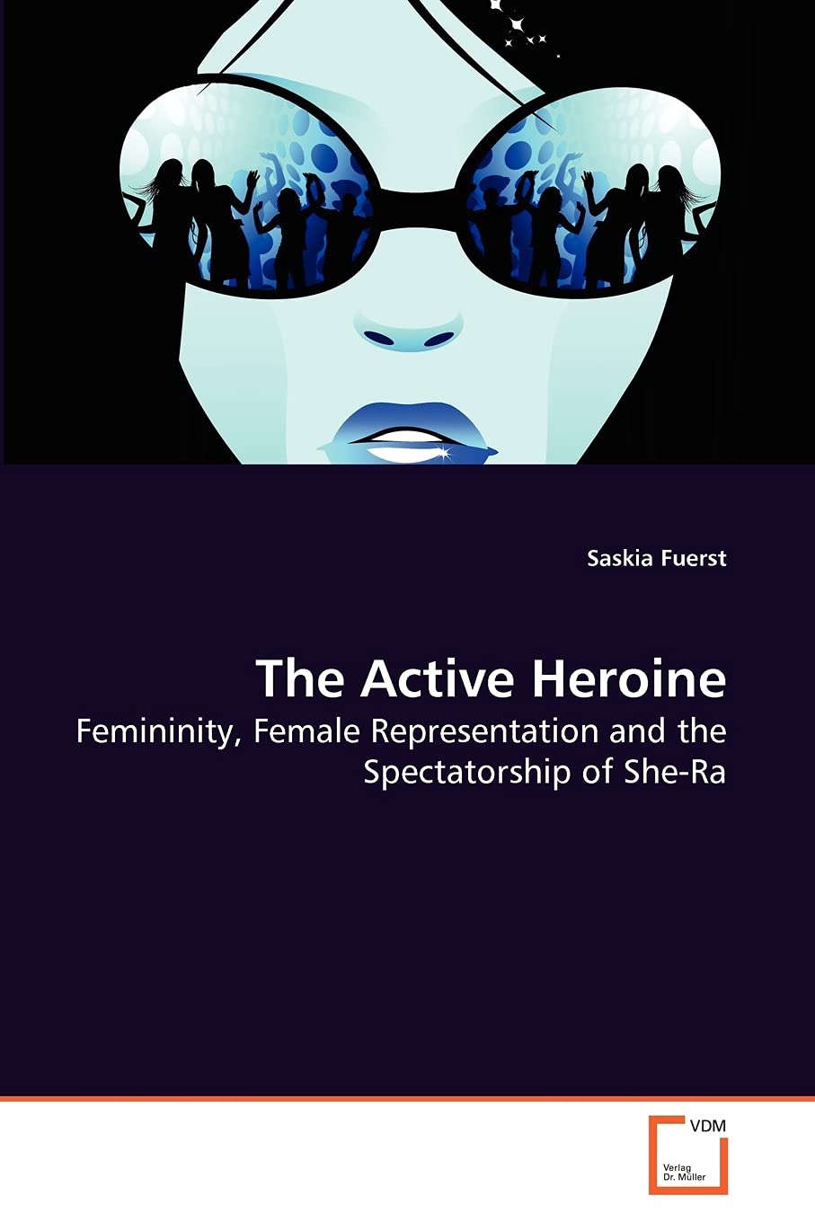 The Active Heroine: Femininity, Female Representation and the Spectatorship of She-Ra