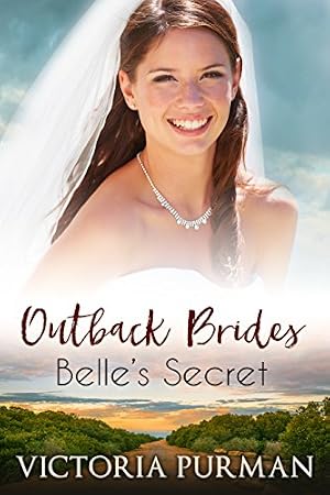 Belle's Secret (Outback Brides Book 2) - Kindle edition by Purman