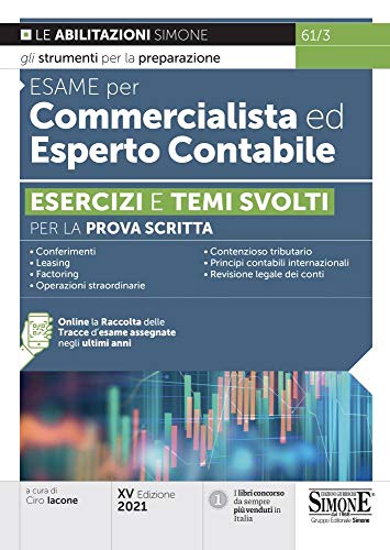 Esame per commercialista ed esperto contabile. Esercizi e temi svolti per la prova scritta