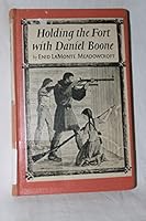 Holding the Fort with Daniel Boone B0007E07N4 Book Cover