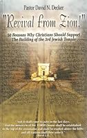Revival from Zion: 50 Reasons Why Christians Should Support the Building of the 3rd Jewish Temple B00E6DYBSY Book Cover