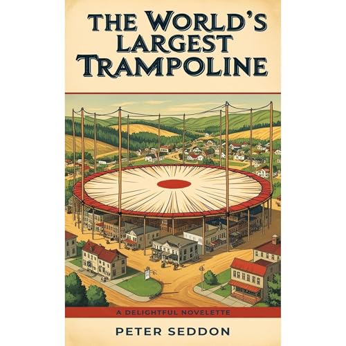 The World's Largest Trampoline by Peter Seddon episode artwork