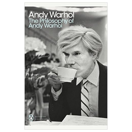 The Philosophy of Andy Warhol: From A to B and Back Again (Penguin Modern Classics) (English Edition)