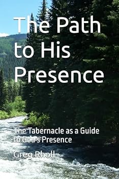 Paperback The Path to His Presence: The Tabernacle as a Guide to God's Presence Book