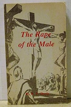 Paperback The Rape of the Male [First Edition] Book