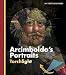 Arcimboldo's Portraits (My First Discoveries)