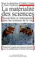 La Matérialite de sciences. Savoir-faire et instruments dans les sciences de la vie 2908602873 Book Cover
