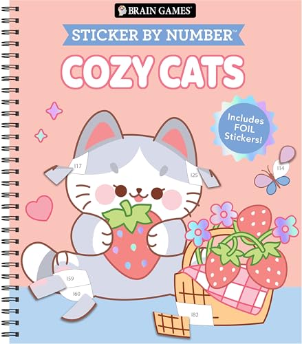 Brain Games - Sticker by Number: Cozy Cats: Includes a Foil Sticker Sheet to Complete Each Image!