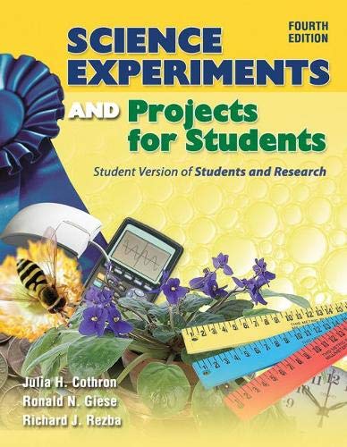 Science Experiments and Projects for Students: Student Version of Students and Research