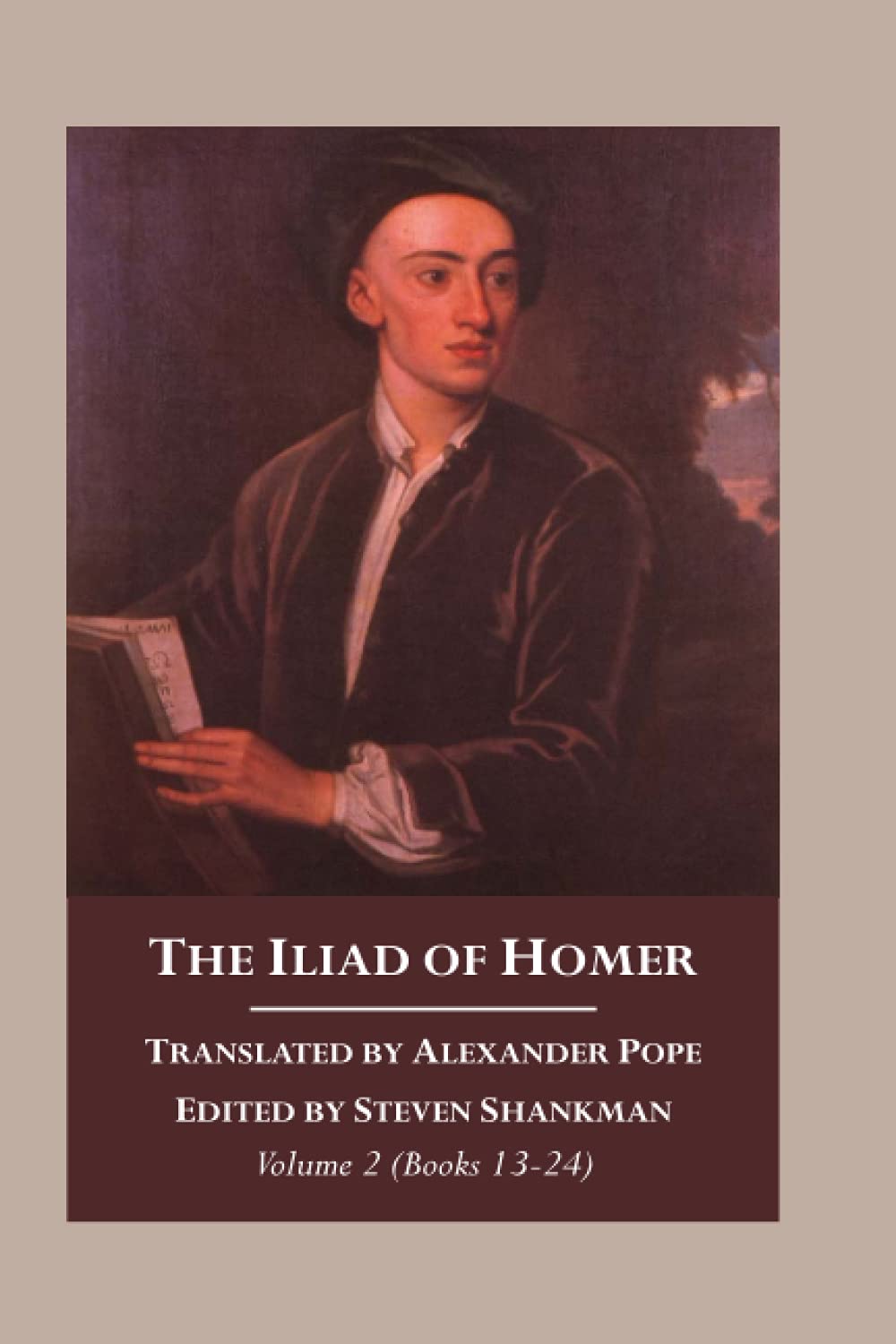 The Iliad of Homer, Volume 2: Translated by Alexander Pope