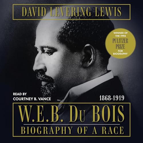 W.E.B. Du Bois: Biography of a Race, 1868-1919 by David Levering Lewis episode artwork