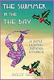 The Swimmer in the Bay: A Short Summer Lesbian Romance (English Edition)