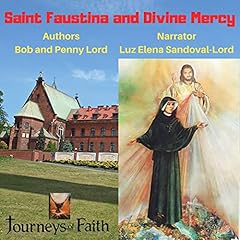 Saint Faustina Kowalska and Divine Mercy Audiolibro Por Bob Lord, Penny Lord arte de portada