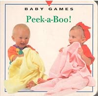 Peek-a-Boo! (Baby Games) 0671883585 Book Cover