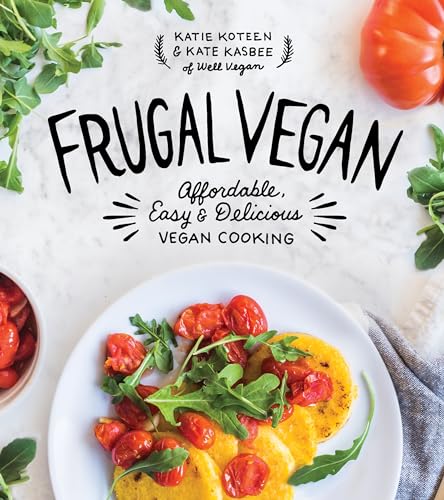 Frugal Vegan: Affordable, Easy & Delicious Vegan Cooking image 2