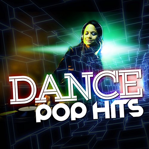 Dance Pop Hits by Dance Hits 2014, Pop Tracks & Ultimate Dance Hits on ...
