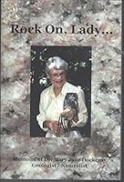 Rock On, Lady: Memoirs of Dr. Mary Jane Dockeray 069221447X Book Cover