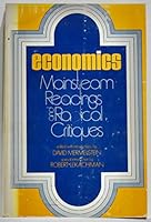 Economics Mainstream Readings and Radical Critiques 0394305485 Book Cover