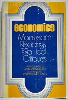 Paperback Economics Mainstream Readings and Radical Critiques Book