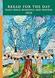 Bread for the Day: Daily Bible Readings and Prayers 2026 (Sundays & Seasons)