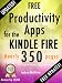 Free Productivity Apps for the Kindle Fire (Free Kindle Fire Apps That Don't Suck Book 5)