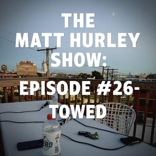 Episode #26 - Towed