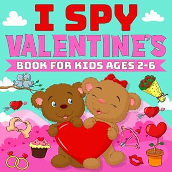 Valentines Day Gifts: I Spy Valentine's Day Book For Kids Ages 2-6 ...