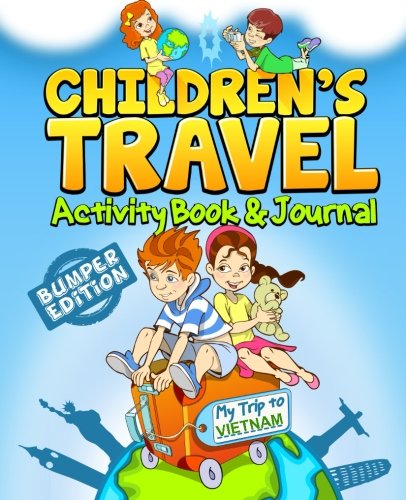 Children's Travel Activity Book & Journal: My Trip to Vietnam