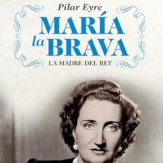 María la Brava Audiolibro Por Pilar Eyre arte de portada