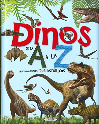 Dinos de la A a la Z y otros animales prehistóricos