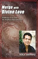 Merge with Divine Love 0615409490 Book Cover