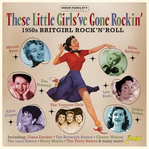 These Little Girls’Ve Gone Rockin’ - 1950S Britgirl Rock‘N’Roll