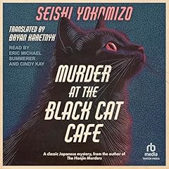 Murder at the Black Cat Cafe Audiolibro Por Seishi Yokomizo, Bryan Karetnyk - Translator - translator arte de portada