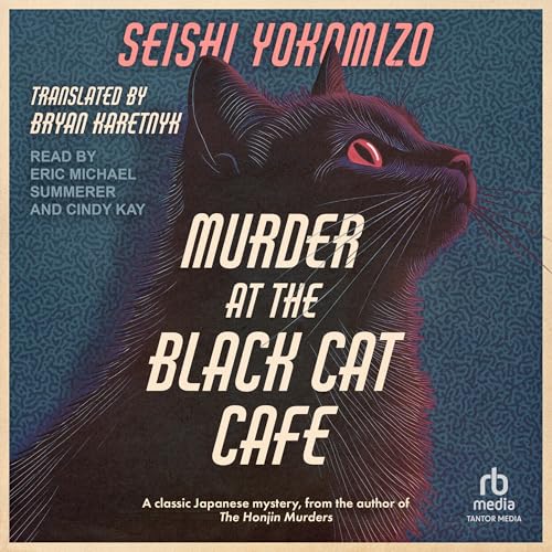 Murder at the Black Cat Cafe Audiolibro Por Seishi Yokomizo, Bryan Karetnyk - Translator - translator arte de portada