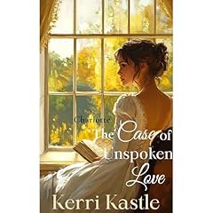 Charlotte, The Case of Unspoken Love Audiolibro Por Kerri Kastle arte de portada