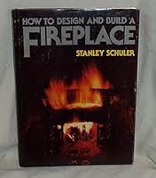 How to Design and Build a Fireplace 0020818602 Book Cover