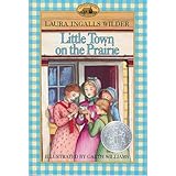 Little Town on the Prairie (The Little House Books - A Pioneer Chronicle)